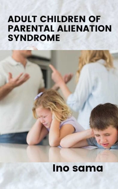 adult children of parental alienation syndrome