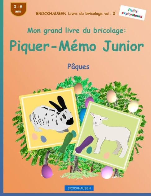 BROCKHAUSEN Livre du bricolage vol. 2 - Mon grand livre du bricolage: Piquer-Mémo Junior: Pâques