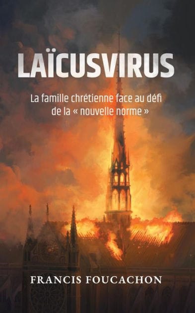 Laïcusvirus: La famille chrétienne face au défi de la nouvelle norme