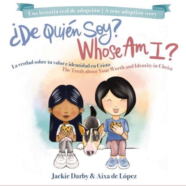Whose Am I? (Bilingual) /¿De quién soy? (Bilingüe): The truth about your worth and identity in Christ / La verdad sobre tu valor e identidad en Cristo
