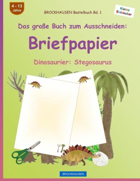 BROCKHAUSEN Bastelbuch Band 1 - Das große Buch zum Ausschneiden: Briefpapier: Dinosaurier: Stegosaurus