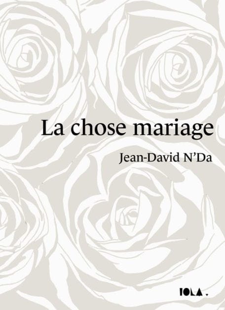 LA CHOSE MARIAGE