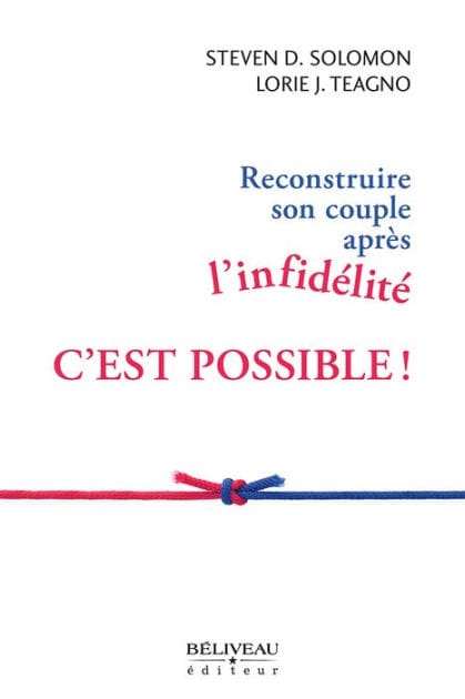 Reconstruire son couple après l'infidélité: C'est possible!
