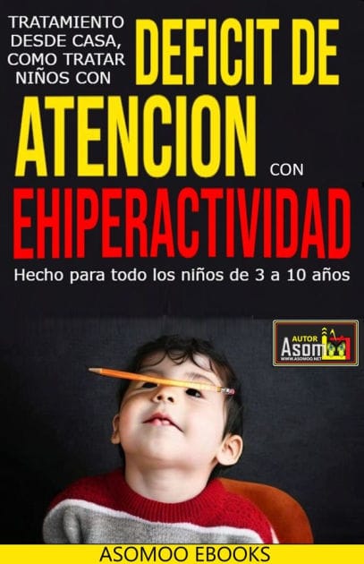 Deficit De Atencion Con Ehiperactividad: Tratamiento Desde Casa de Como Tratar Niños Con Deficit De Atencion Con Ehiperactividad