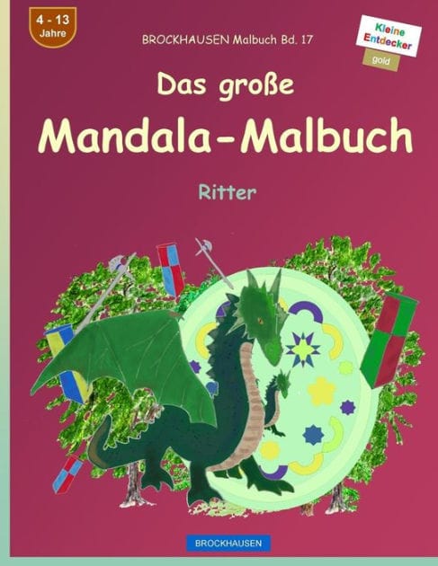 BROCKHAUSEN Malbuch Bd. 17 - Das große Mandala-Malbuch: Ritter