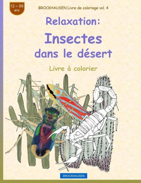 BROCKHAUSEN Livre de coloriage vol. 4 - Relaxation: Insectes dans le désert