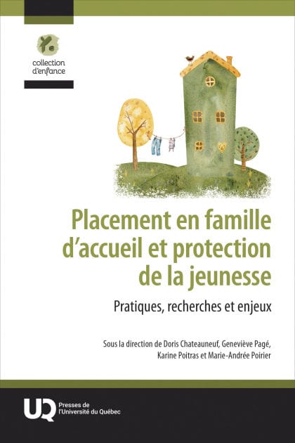 Placement en famille d'accueil et protection de la jeunesse: Pratiques, recherches et enjeux