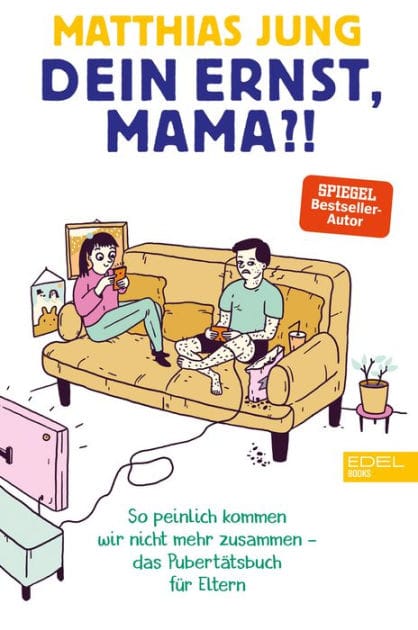 Dein Ernst, Mama?!: So peinlich kommen wir nicht mehr zusammen - das Pubertätsbuch für Eltern