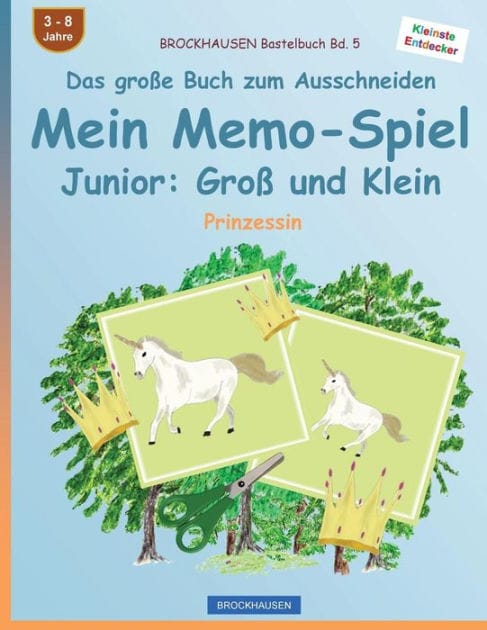 BROCKHAUSEN Bastelbuch Bd. 5 - Das große Buch zum Ausschneiden - Mein Memo-Spiel Junior: Groß und Klein: Prinzessin