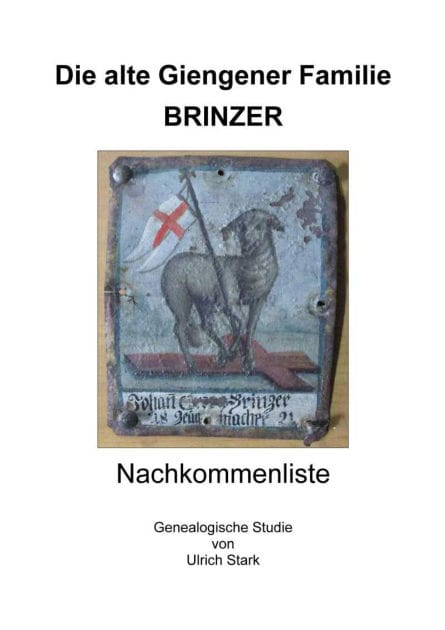 Die alte Giengener Familie BRINZER: Nachkommenliste