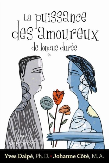 La puissance des amoureux de longue durée: PUISSANCE DES AMOUREUX DE LONGUE.. [NUM]