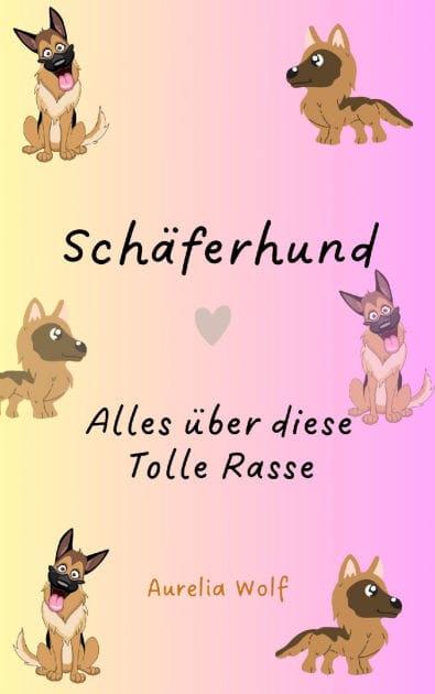 Schäferhund: Alles über diese Tolle Rasse