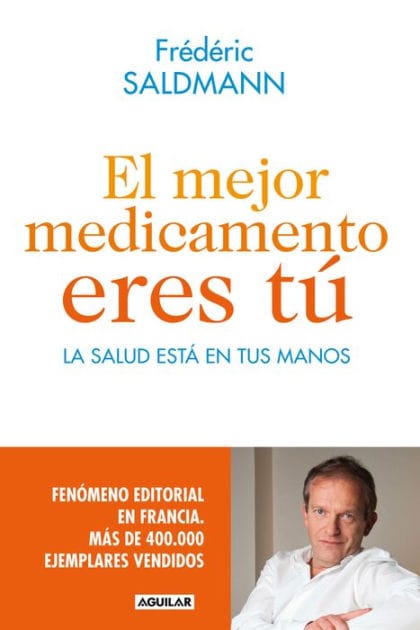 El mejor medicamento eres tú: La salud está en tus manos