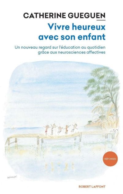 Vivre heureux avec son enfant
