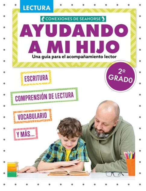 Ayudando a mi hijo 2º grado (Helping My Child with Reading Second Grade)