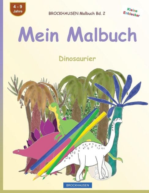 BROCKHAUSEN Malbuch Bd. 2 - Mein Malbuch: Dinosaurier