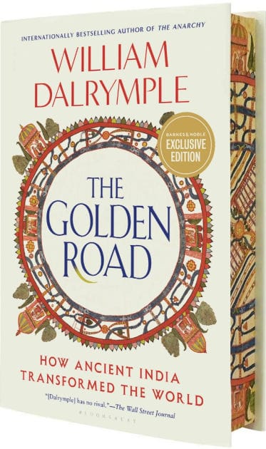The Golden Road: How Ancient India Transformed the World (B&N Exclusive Edition)