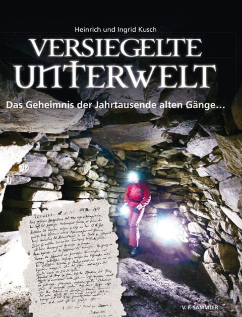 Versiegelte Unterwelt: Das Geheimnis der Jahrtausende alten Gänge...