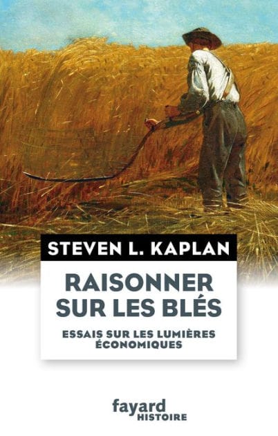 Raisonner sur les blés: Essais sur les lumières économiques