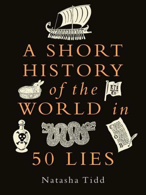 A Short History of the World in 50 Lies