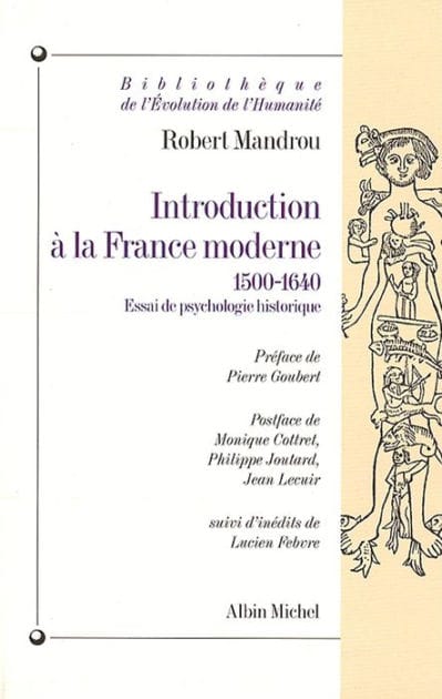 Introduction à la France moderne 1500-1640: Essai de psychologie historique