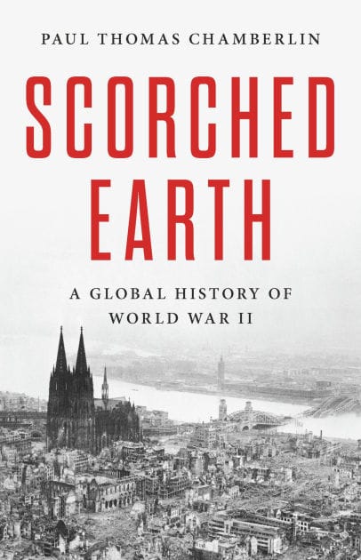 Scorched Earth: A Global History of World War II
