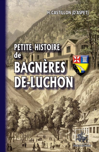 Petite Histoire de Bagnères-de-Luchon