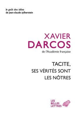 Tacite, ses verites sont les notres