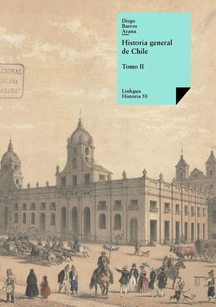 Historia general de Chile: Tomo II