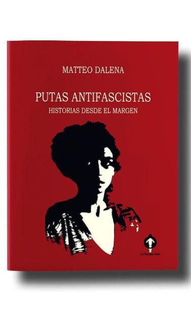 Putas antifascistas: Historias desde el margen