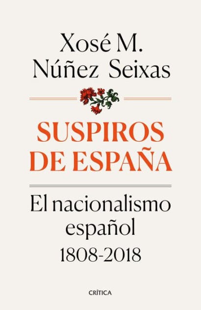 Suspiros de España: El nacionalismo español 1808-2018