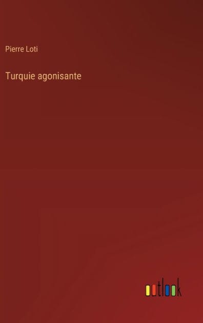 Turquie agonisante