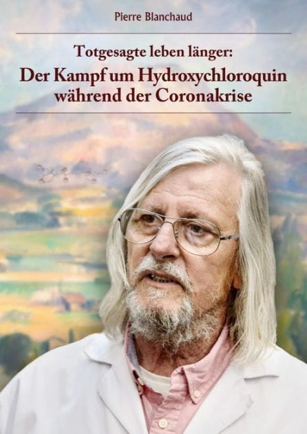Totgesagte leben länger - Der Kampf um Hydroxychloroquin während der Coronakrise: Alternative Medikamente und frühe Behandlung bei Covid-19