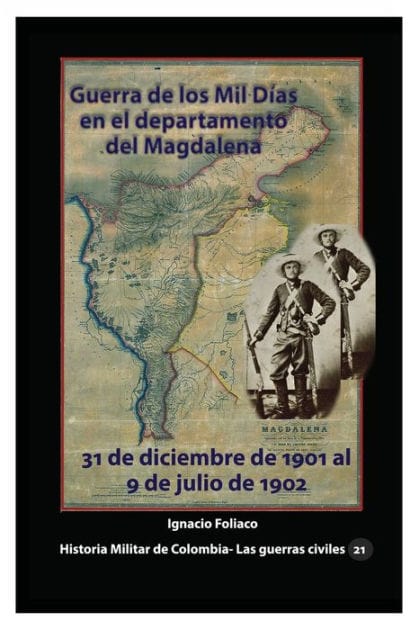 Guerra de los Mil Dï¿½as en el departamento del Magdalena: 31 de diciembre de 1901 al 9 de julio de 1902
