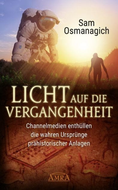 Licht auf die Vergangenheit: Channelmedien enthüllen die wahren Ursprünge prähistorischer Anlagen