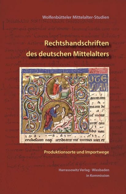 Rechtshandschriften des deutschen Mittelalters: Produktionswege und Importwege
