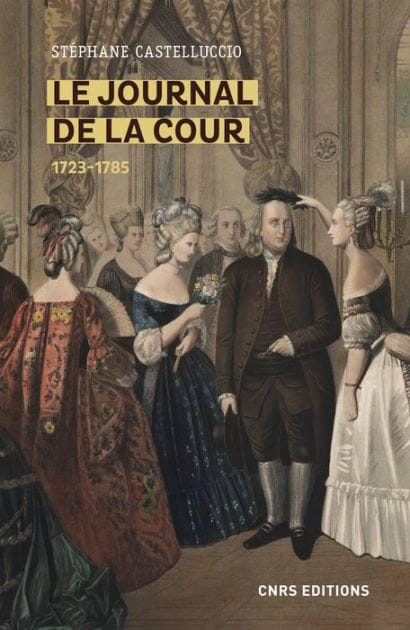 Le Journal de la Cour 1723-1785