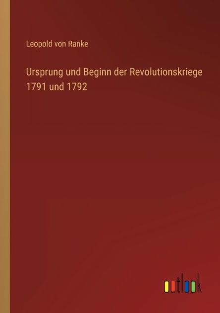Ursprung und Beginn der Revolutionskriege 1791 und 1792