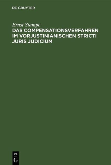 Das Compensationsverfahren im vorjustinianischen Stricti Juris Judicium