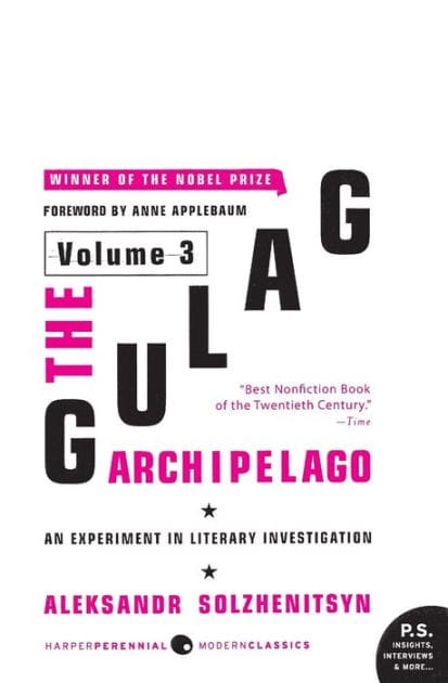 The Gulag Archipelago [Volume 3]: An Experiment in Literary Investigation