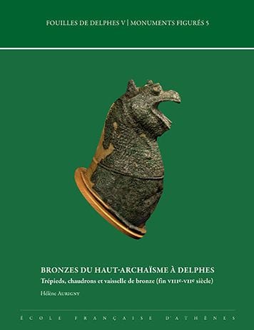 Bronzes du haut-archaisme a Delphes: Trepieds, chaudrons et vaisselle de bronze (fin VIIIe-VIIe siecle)