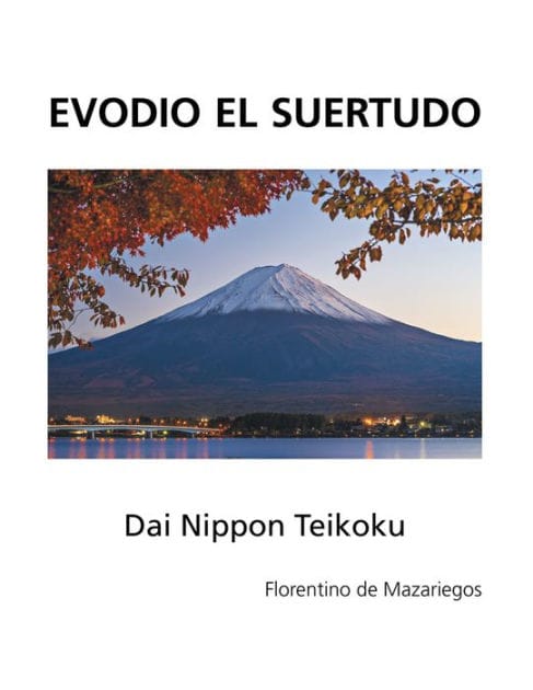 Evodio el Suertudo: Dai Nippon Teikoku