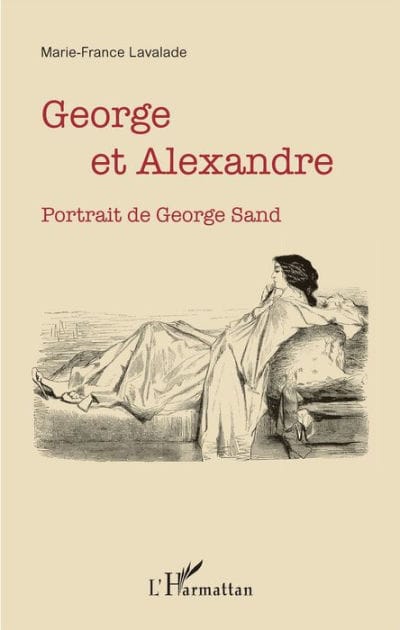 George et Alexandre: Portrait de George Sand