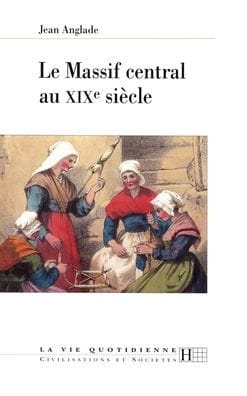 Le Massif central au XIXe siï¿½cle