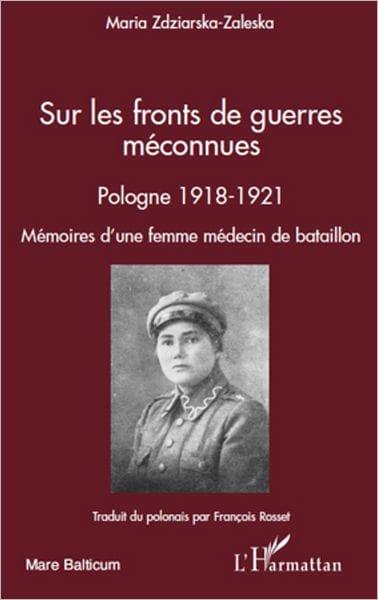 Sur les fronts de guerres méconnues: Mémoires d'une femme médecin de bataillon