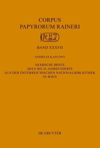 Arabische Briefe des 8. bis 10. Jahrhunderts aus der sterreichischen Nationalbibliothek in Wien