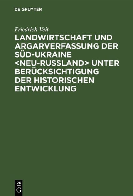 Landwirtschaft und Argarverfassung der Süd-Ukraine unter Berücksichtigung der historischen Entwicklung