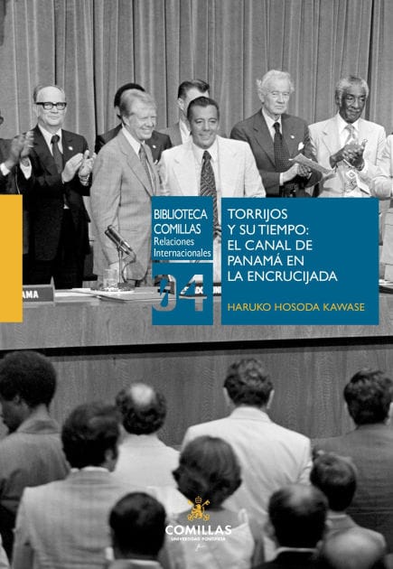 Torrijos y su tiempo: el Canal de Panamá en la encrucijada