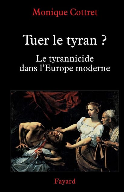 Tuer le tyran ?