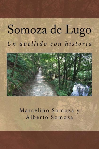 Somoza de Lugo: Un apellido con raigambre